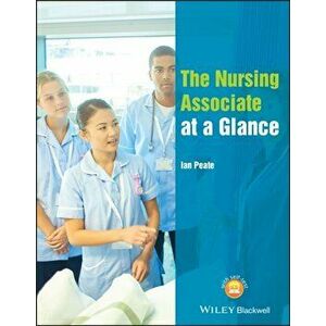 Nursing Associate at a Glance, Paperback - Ian Peate imagine
