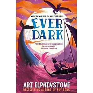 Everdark, Paperback - Abi Elphinstone imagine