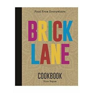 Brick Lane Cookbook, Hardback - Dina Begum imagine