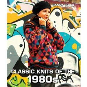 Classic Knits of the 1980s, Hardback - Sandy Black imagine