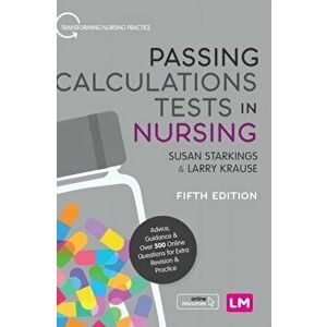 Passing Calculations Tests in Nursing, Hardback - Larry Krause imagine