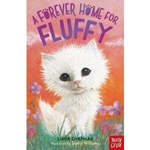 Forever Home for Fluffy, Paperback - Linda Chapman imagine