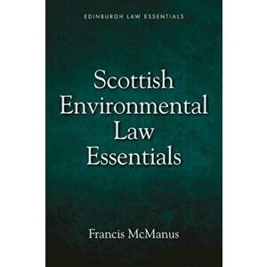 Scottish Environmental Law Essentials, Paperback - Francis Mcmanus imagine