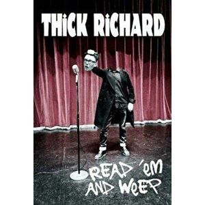 Read 'em and Weep, Paperback - Thick Richard imagine