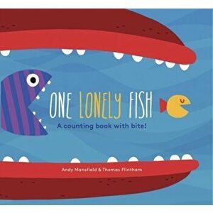 One Lonely Fish, Board book - Andy Mansfield imagine