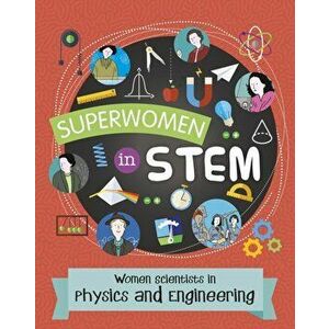 Women Scientists in Physics and Engineering, Paperback - Catherine Brereton imagine