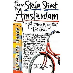 From Stella Street to Amsterdam, Paperback - Elizabeth Honey imagine