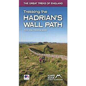 Trekking the Hadrian's Wall Path (National Trail Guidebook with OS 1: 25k maps), Paperback - Andrew Mccluggage imagine