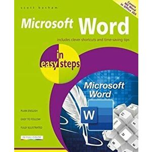 Microsoft Word in easy steps. Covers MS Word in Microsoft 365 suite, Paperback - Scott Basham imagine