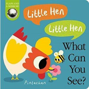 Little Hen! Little Hen! What Can You See?, Board book - Amelia Hepworth imagine