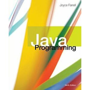 Java Programming, Paperback - Joyce Farrell imagine