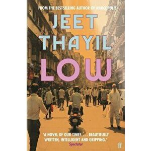 Low, Paperback - Jeet Thayil imagine