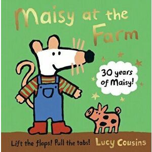 Maisy at the Farm, Hardback - Lucy Cousins imagine