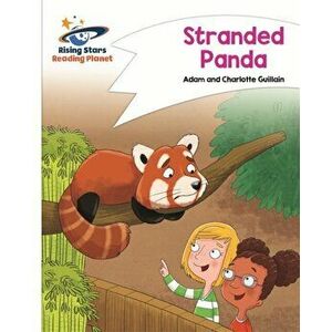 Reading Planet - Stranded Panda - White: Comet Street Kids, Paperback - Charlotte Guillain imagine