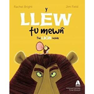 Llew Tu Mewn, Y / Lion Inside, The, Paperback - Jim Field imagine