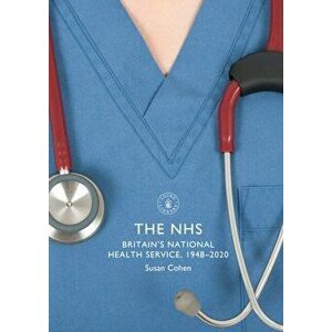 NHS. Britain's National Health Service, 1948-2020, Paperback - Susan Cohen imagine