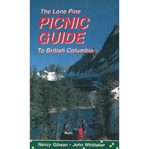 Picnic Guide to British Columbia, Paperback - John Whittaker imagine
