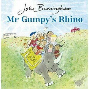 Mr Gumpy's Rhino, Paperback - John Burningham imagine
