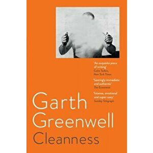 Cleanness, Paperback - Garth Greenwell imagine