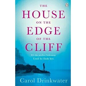 House on the Edge of the Cliff, Paperback - Carol Drinkwater imagine