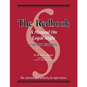 Redbook. A Manual on Legal Style, Paperback - Bryan A. Garner imagine