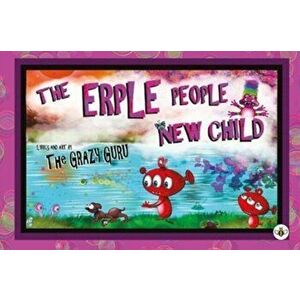 Erple People. New Child, Paperback - Grazy Guru imagine