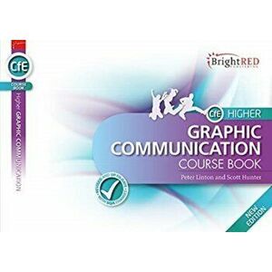 BrightRED Course Book CfE Higher Graphic Communication - New Edition, Paperback - Linton Hunter imagine
