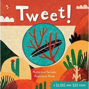 Tweet!, Board book - Maria Jose Ferrada imagine