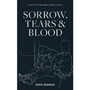 Sorrow, Tears and Blood, Paperback - David Onamade imagine