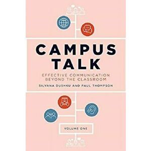 Campus Talk. Effective Communication Beyond the Classroom, Paperback - Paul Thompson imagine