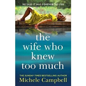 Wife Who Knew Too Much, Paperback - Michele Campbell imagine