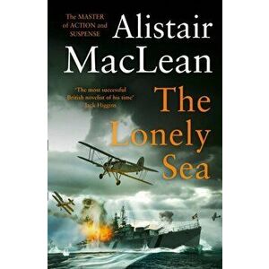 Lonely Sea, Paperback - Alistair Maclean imagine