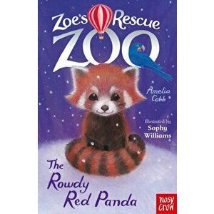 Zoe's Rescue Zoo: The Rowdy Red Panda, Paperback - Amelia Cobb imagine