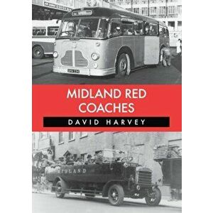 Midland Red Coaches, Paperback - David Harvey imagine
