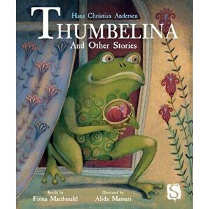Thumbelina and Other Stories, Hardback - Fiona Macdonald imagine