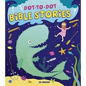 Dot-To-Dot Bible Stories, Paperback - Jo Moon imagine
