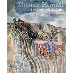 Thomas Hennell. The Land and the Mind, Hardback - Jessica Kilburn imagine