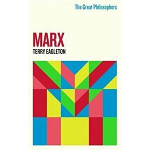 Great Philosophers: Marx, Paperback - Terry Eagleton imagine