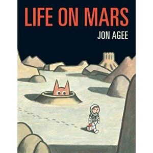 Life on Mars, Paperback - Jon Agee imagine
