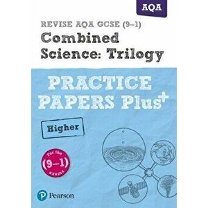 REVISE AQA GCSE (9-1) Combined Science Higher Practice Papers Plus. for the 2016 qualifications, Paperback - Stephen Hoare imagine