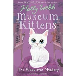Sleepover Mystery, Paperback - Holly Webb imagine