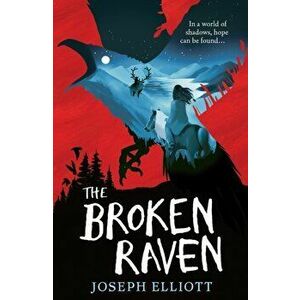 Broken Raven (Shadow Skye, Book Two), Paperback - Joseph Elliott imagine