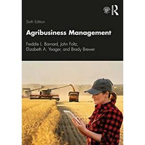 Agribusiness Management, Paperback - Brady Brewer imagine