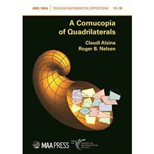 Cornucopia of Quadrilaterals, Hardback - Roger B. Nelsen imagine