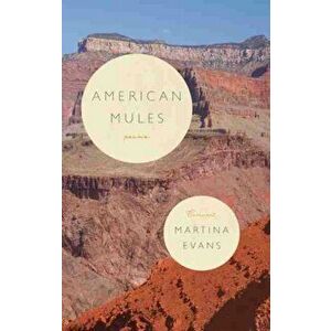 American Mules, Paperback - Martina Evans imagine