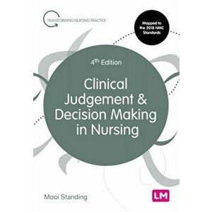 Clinical Judgement and Decision Making in Nursing, Hardback - Mooi Standing imagine