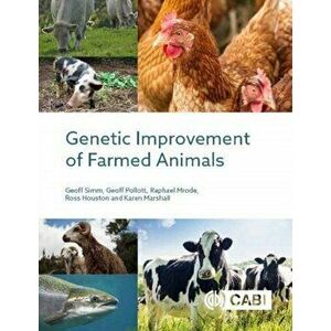 Genetic Improvement of Farmed Animals, Paperback - Dr Karen Marshall imagine