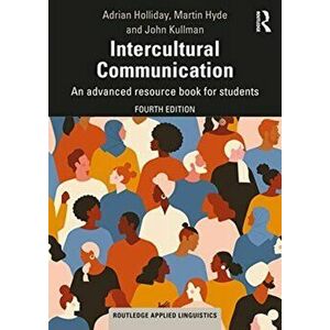 Intercultural Communication. An advanced resource book for students, Paperback - John Kullman imagine