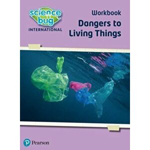 Science Bug: Dangers to living things Workbook, Paperback - Nicola Waller imagine