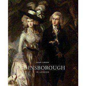 Gainsborough in London, Hardback - Susan Sloman imagine